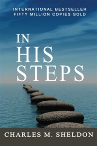 Picture of In His Steps by Charles M. Sheldon